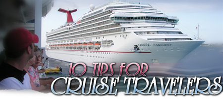 10 Tips for Cruise Travelers