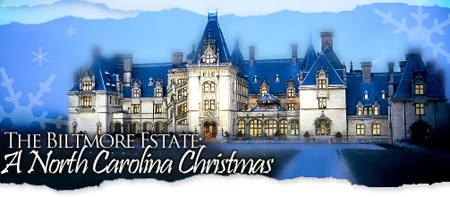 The Biltmore Estate: A North Carolina Christmas