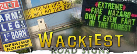 Wackiest Road Signs