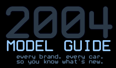 2004 Model Guide - Every Brand, Every Car