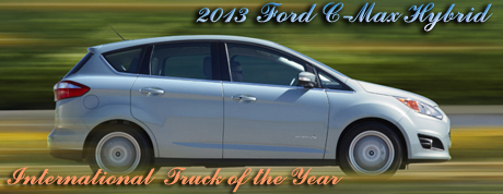 2013 Ford C-MAX Named International Truck of the Year by Road & Travel Magazine