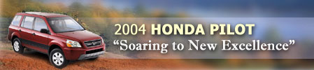 2004 Honda Pilot - Soaring to New Excellence