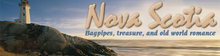 Nova Scotia, Bagpipes Treasure, and old world romance