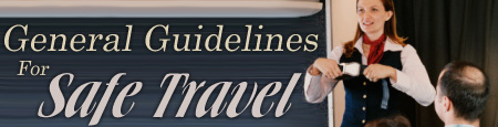 General Guidelines for Safe Travel