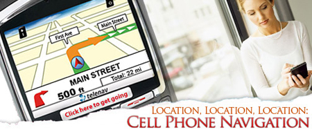 Location, Location, Location: Cell Phone Navigation