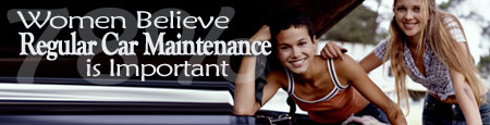 78% of Women Beleive Regular Car Maintenance is Important