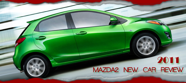 2011 Mazda2 Road Test Review by Bob Plunkett