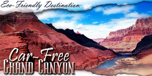 Eco-Friendly Destination: Car-Free Grand Canyon 