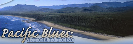 Pacific Blues: Victoria to Tofino