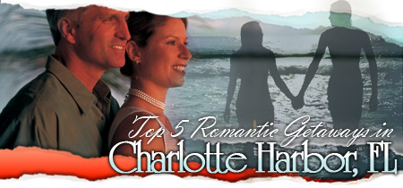 Top 5 Romantic Getaways in Charlotte Harbor, FL