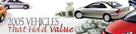 2005 Vehicles That Hold Value