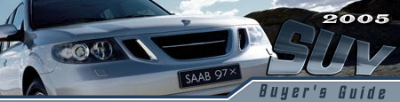 Saab 9-7X - 2005 SUV Buyer's Guide