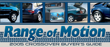 Range in Motion - 2005 Crossover Buyer's Guide