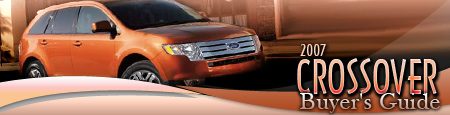 2007 Crossover Buyer's Guide: Ford Edge
