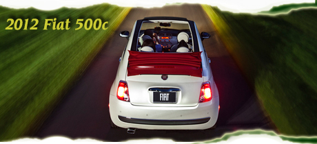 2012 Fiat 500c Road Test Review by Martha Hindes