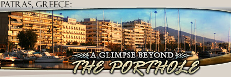 Patras, Greece: A Glimpse Beyond the Porthole