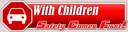 With Children Safety Comes First
